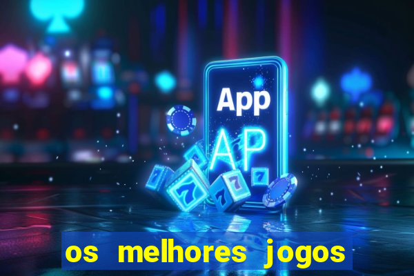 os melhores jogos para ganhar dinheiro