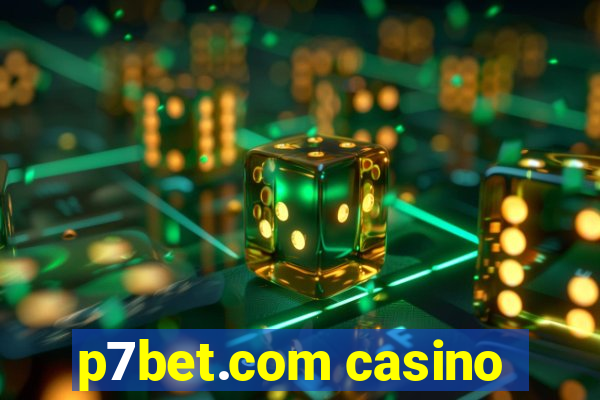 p7bet.com casino