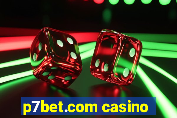 p7bet.com casino