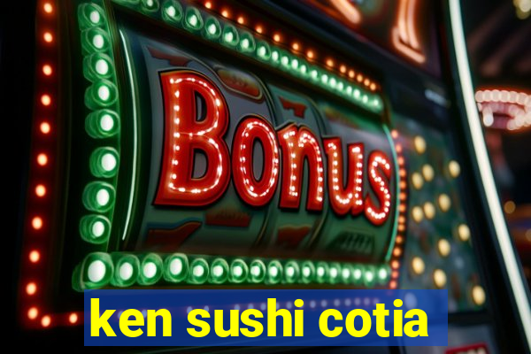 ken sushi cotia