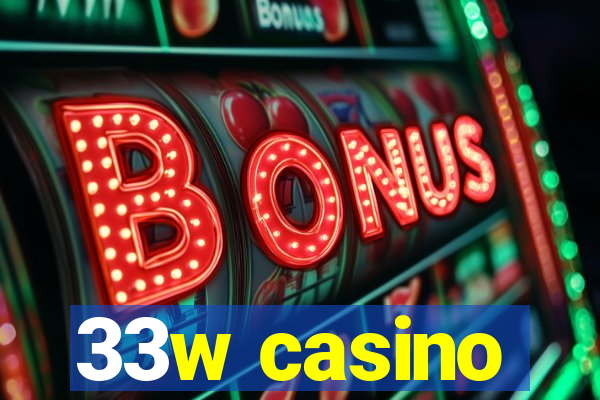 33w casino