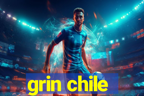 grin chile