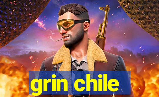 grin chile