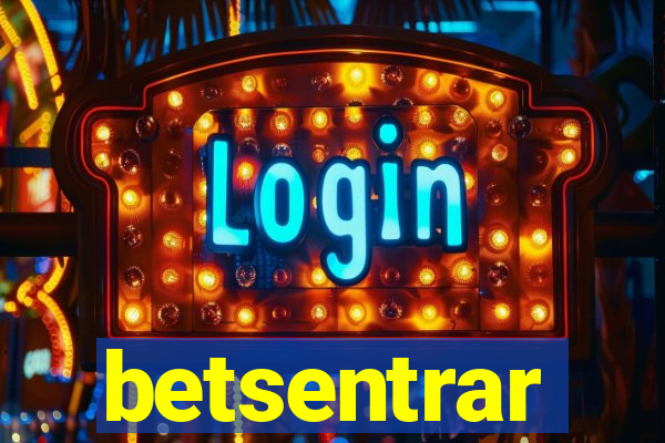 betsentrar