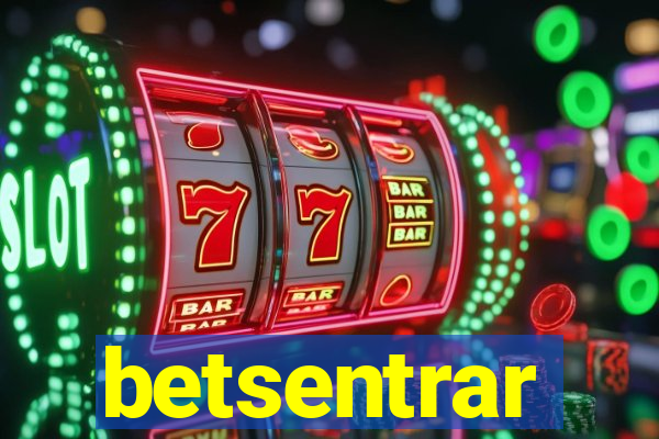 betsentrar