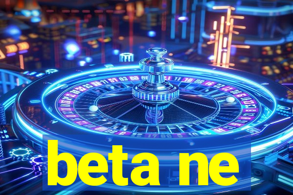 beta ne