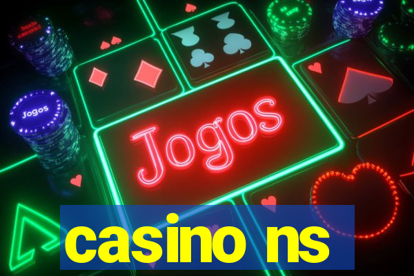 casino ns