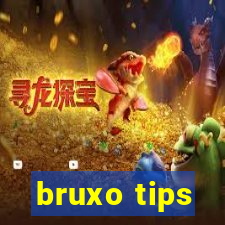 bruxo tips