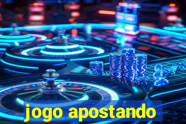 jogo apostando