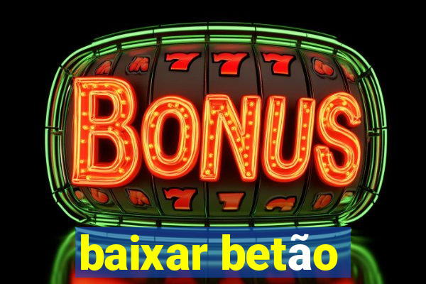 baixar betão