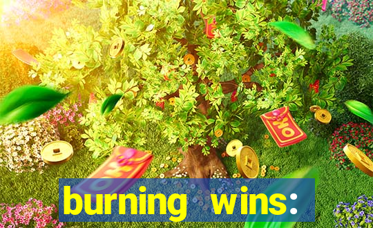 burning wins: classic 5 lines slot recension