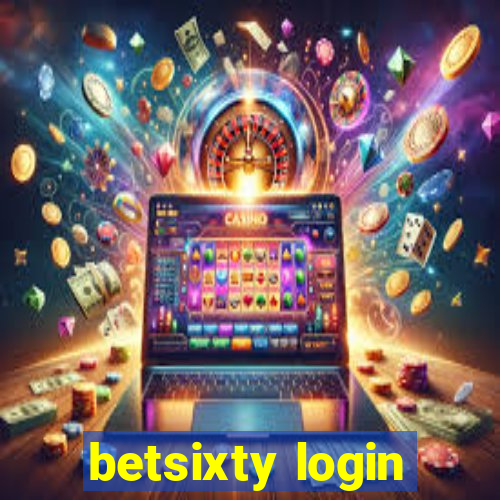 betsixty login