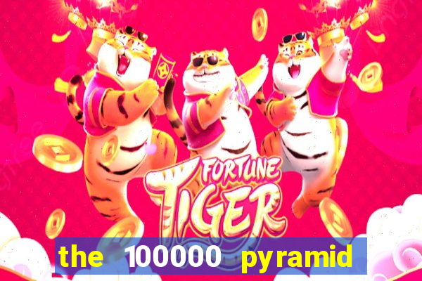 the 100000 pyramid slot review