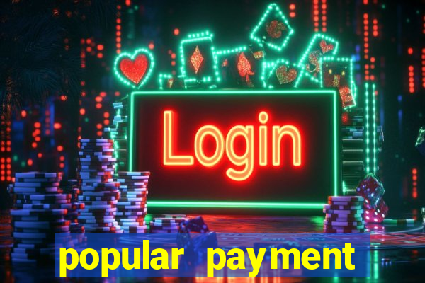 popular payment methods online casinos