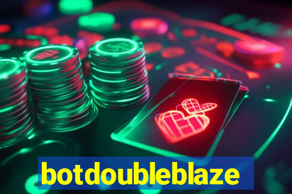 botdoubleblaze