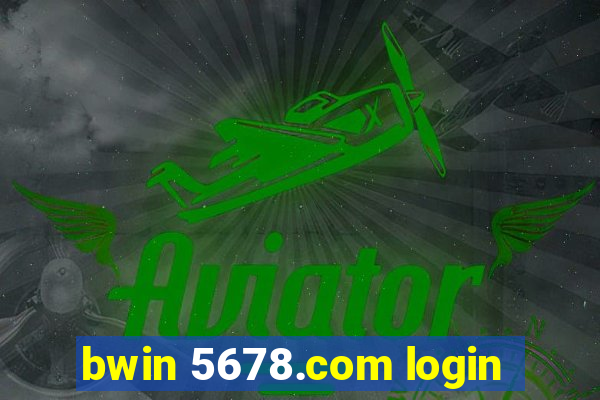 bwin 5678.com login