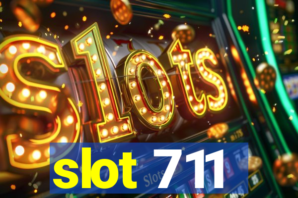 slot 711