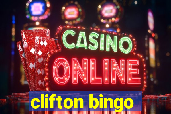 clifton bingo