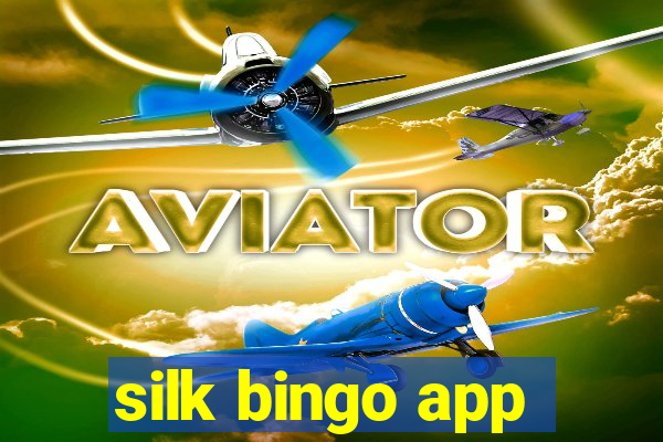 silk bingo app