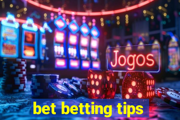 bet betting tips