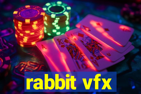 rabbit vfx