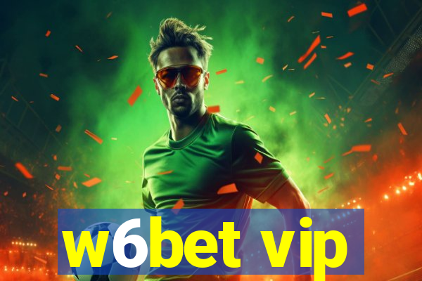 w6bet vip