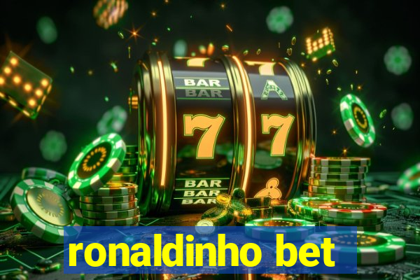 ronaldinho bet