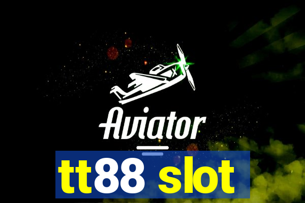 tt88 slot