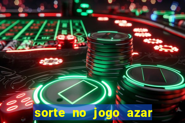 sorte no jogo azar no amor livro