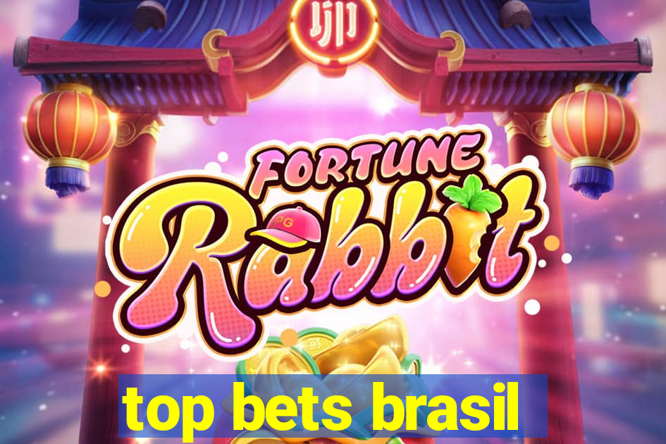 top bets brasil