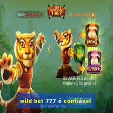 wild bet 777 é confiável