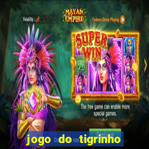 jogo do tigrinho com 1 real