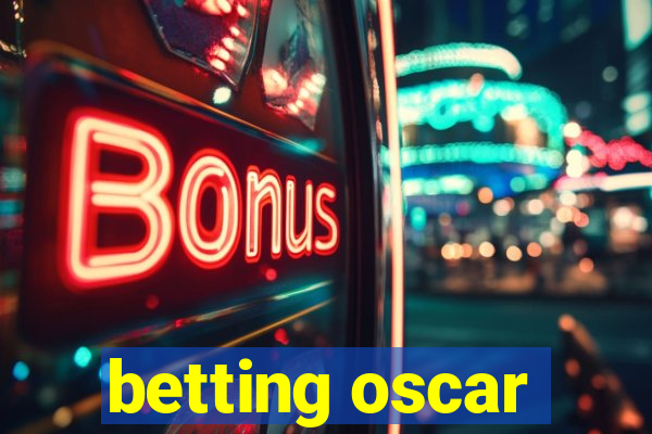 betting oscar