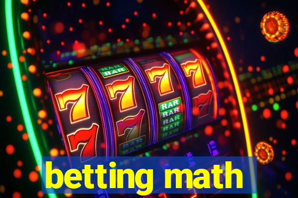 betting math