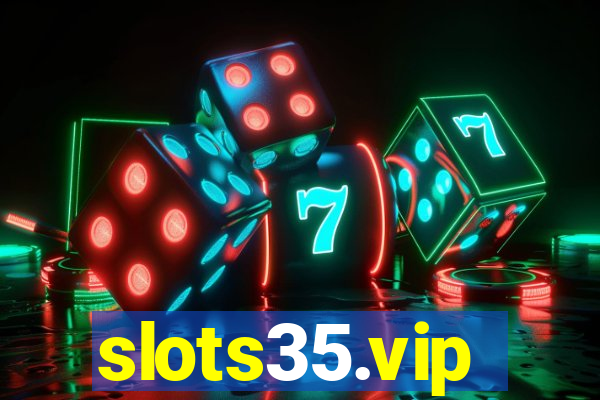 slots35.vip