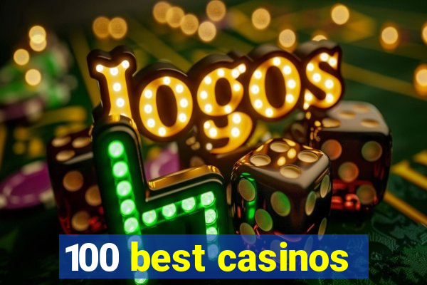 100 best casinos