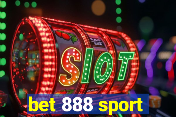 bet 888 sport