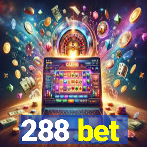 288 bet