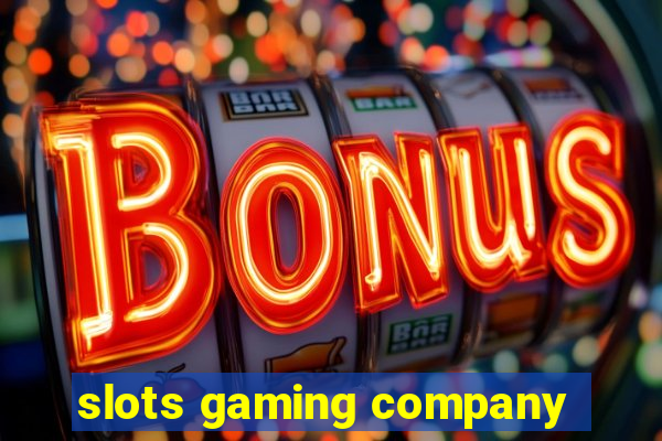 slots gaming company