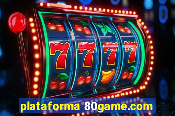 plataforma 80game.com