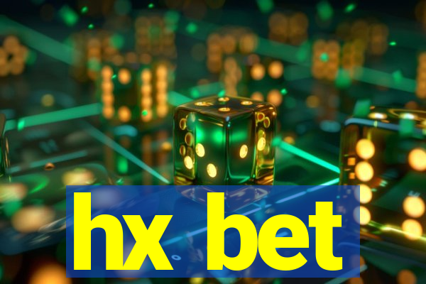 hx bet