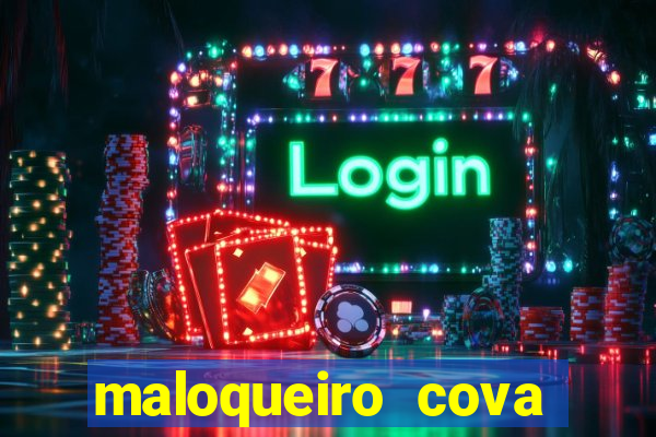 maloqueiro cova portal zacarias