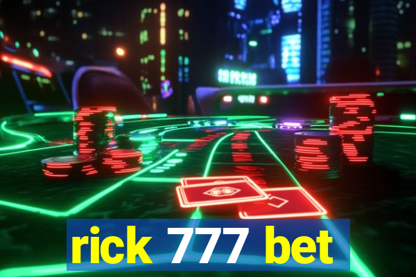 rick 777 bet