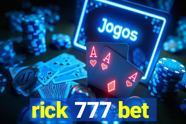 rick 777 bet