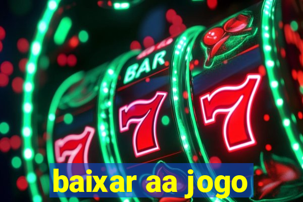 baixar aa jogo