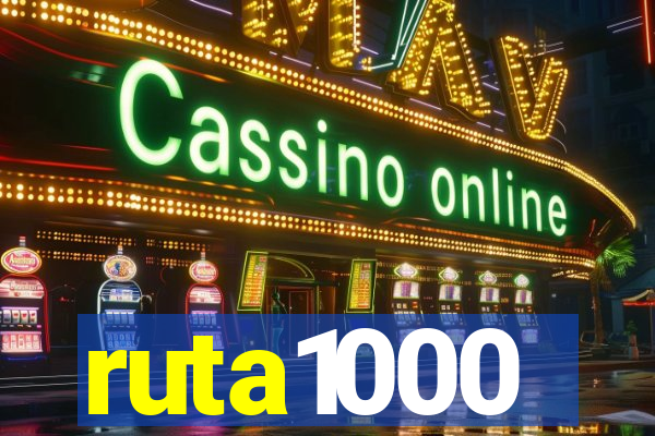 ruta1000