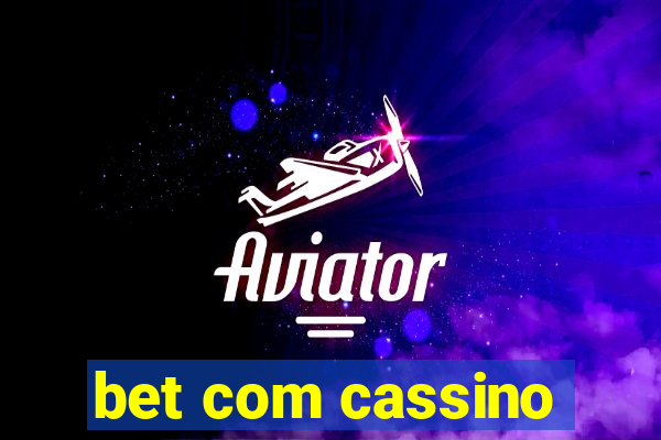 bet com cassino