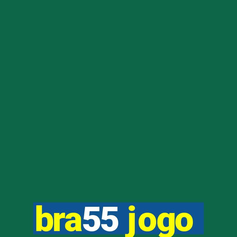 bra55 jogo