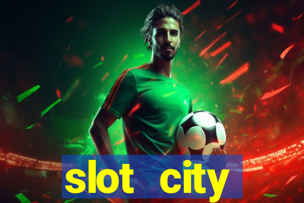 slot city автомати вх?д