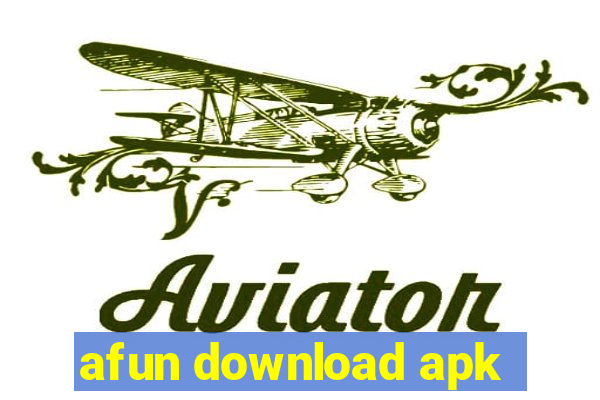 afun download apk